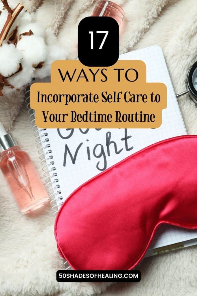 Self Care into Your Bedtime Routine