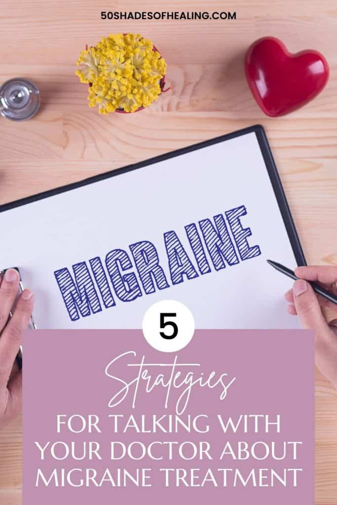 5 Strategies for Talking with Your Doctor About Migraine Treatment