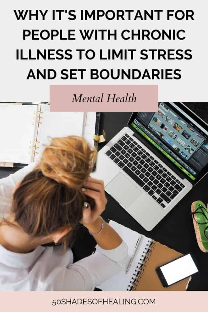 Why It's Important for People with Chronic Illness to Limit Stress and Set Boundaries